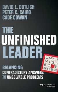 リーダーシップの未決の課題<br>The Unfinished Leader : Balancing Contradictory Answers to Unsolvable Problems