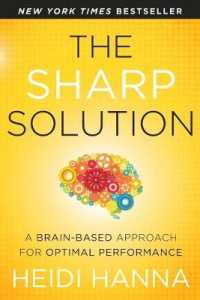 The Sharp Solution : A Brain-Based Approach for Optimal Performance