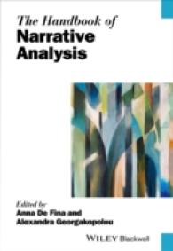 ブラックウェル版　ナラティヴ分析ハンドブック<br>The Handbook of Narrative Analysis (Blackwell Handbooks in Linguistics)