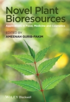 Novel Plant Bioresources : Applications in Food, Medicine and Cosmetics