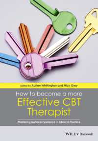 より有能なCBT療法家になる方法<br>How to Become a More Effective CBT Therapist : Mastering Metacompetence in Clinical Practice