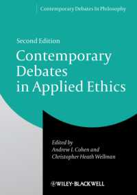 応用倫理学の今日的議論（第２版）<br>Contemporary Debates in Applied Ethics (Contemporary Debates in Philosophy) （2ND）