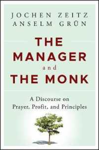 The Manager and the Monk : A Discourse on Prayer, Profit, and Principles （TRA）