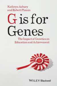 遺伝学と教育<br>G Is for Genes : The Impact of Genetics on Education and Achievement (Understanding Children's Worlds)