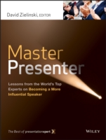 プレゼンの達人<br>Master Presenter : Lessons from the World's Top Experts on Becoming a More Influential Speaker