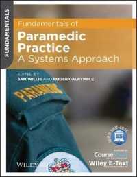 Fundamentals of Paramedic Practice : A Systems Approach (Fundamentals) （1ST）