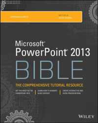 Microsoft PowerPoint 2013 Bible : The Comprehensive Tutorial Resource （PAP/PSC）