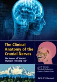 The Clinical Anatomy of the Cranial Nerves : The Nerves of 'On Old Olympus Towering Top'