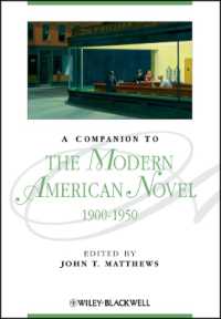 現代アメリカ小説必携1900‐1950年<br>A Companion to the Modern American Novel 1900-1950 (Blackwell Companions to Literature and Culture)