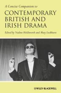 現代イギリス・アイルランド演劇要覧<br>A Concise Companion to Contemporary British and Irish Drama (Concise Companions to Literature and Culture)