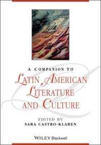 ラテンアメリカ文学・文化必携<br>A Companion to Latin American Literature and Culture (Blackwell Companions to Literature and Culture)