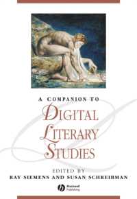 電子文学研究必携<br>A Companion to Digital Literary Studies (Blackwell Companions to Literature and Culture)