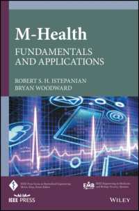 M-Health : Fundamentals and Applications (Ieee Press Series in Biomedical Engineering) （1ST）