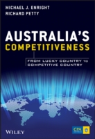 オーストラリアの国際競争力<br>Australia's Competitiveness : From Lucky Country to Competitive Country