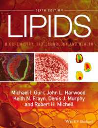 脂質の生化学・バイオテクノロジー・栄養学（第６版）<br>Lipids : Biochemistry, Biotechnology and Health （6TH）