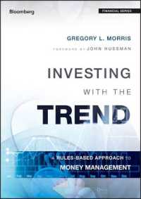 Investing with the Trend : A Rules-Based Approach to Money Management (Bloomberg Financial)