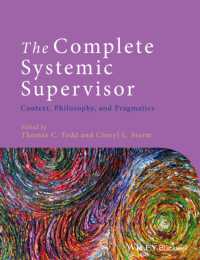 The Complete Systemic Supervisor : Context, Philosophy, and Pragmatics （2ND）