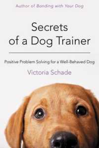 Secrets of a Dog Trainer : Fast and Easy Fixes for Common Dog Problems