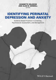 Identifying Perinatal Depression and Anxiety : Evidence-Based Practice in Screening, Psychosocial Assessment, and Management