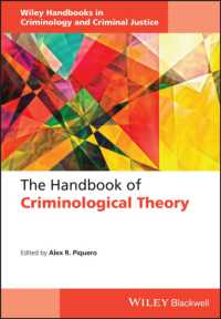 犯罪学理論ハンドブック<br>The Handbook of Criminological Theory (Wiley Handbooks in Criminology and Criminal Justice)