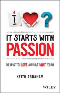 It Starts with Passion : Do What You Love and Love What You Do