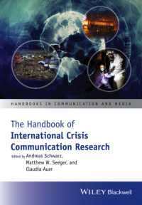 国際危機コミュニケーション研究ハンドブック<br>The Handbook of International Crisis Communication Research (Handbooks in Communication and Media)