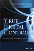 True Digital Control : Statistical Modelling and Non-Minimal State Space Design