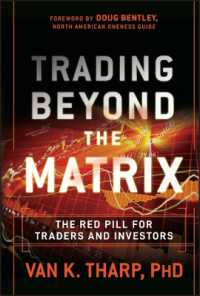 Trading Beyond the Matrix : The Red Pill for Traders and Investors