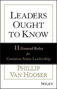 Leaders Ought to Know : 11 Ground Rules for Common Sense Leadership