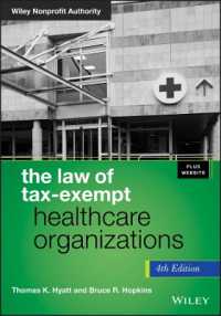 The Law of Tax-Exempt Healthcare Organizations (Wiley Nonprofit Law, Finance and Management Series) （4TH）