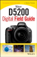 Nikon D5200 Digital Field Guide (Nikon Digital Field Guide) （PAP/CRDS）