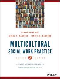 多文化的ソーシャルワークの実践（第２版）<br>Multicultural Social Work Practice : A Competency-based Approach to Diversity and Social Justice -- Paperback （2 Rev ed）