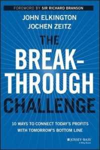 The Breakthrough Challenge : 10 Ways to Connect Today's Profits with Tomorrow's Bottom Line