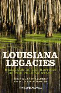 Louisiana Legacies : Readings in the History of the Pelican State （Reprint）
