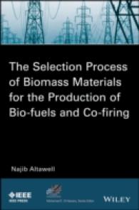 The Selection Process of Biomass Materials for the Production of Bio-fuels and Co-firing (Ieee Press Series on Power Engineering)