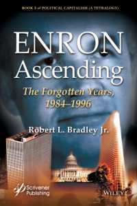 エンロンをめぐる政治とビジネスの歴史：1984-96年<br>Enron Ascending : The Forgotten Years, 1984-1996