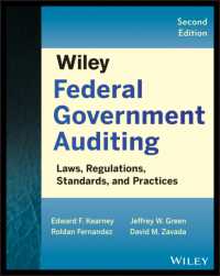 連邦政府の監査（第２版）<br>Wiley Federal Government Auditing : Laws, Regulations, Standards, Practices, & Sarbanes-Oxley （2ND）