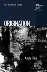 ブランドの地理学<br>Origination : The Geographies of Brands and Branding (Rgs-ibg Books)
