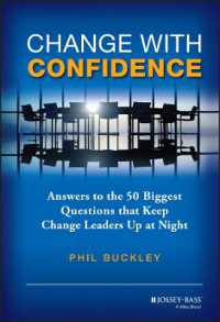 リーダーのための変革ガイド：５０のQ&A<br>Change with Confidence : Answers to the 50 Biggest Questions That Keep Change Leaders Up at Night