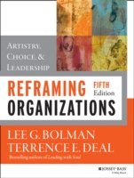 組織論の再編成：多角的考察（第５版）<br>Reframing Organizations : Artistry, Choice, and Leadership -- Hardback （5 Rev ed）