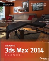 Autodesk 3DS MAX 2014 : Essentials (Autodesk Official Press) （PAP/PSC）