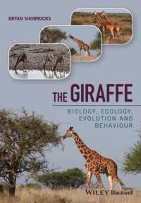 キリン：生物学・生態学・進化・行動<br>The Giraffe : Biology, ecology, evolution and behaviour