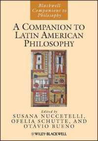 ラテンアメリカ哲学必携<br>A Companion to Latin American Philosophy (Blackwell Companions to Philosophy) （Reprint）