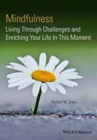 Mindfulness : Living through Challenges and Enriching Your Life in This Moment