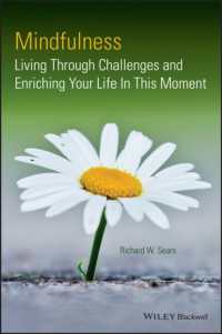 Mindfulness : Living through Challenges and Enriching Your Life in This Moment