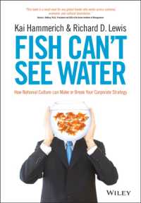 国民文化と企業戦略<br>Fish Can't See Water : How National Culture Can Make or Break Your Corporate Strategy