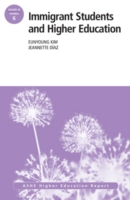 Immigrant Students and Higher Education (Ashe Eric Higher Education Report Series)