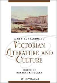 新ヴィクトリア朝文学・文化必携<br>A New Companion to Victorian Literature and Culture (Blackwell Companions to Literature and Culture)