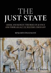 古代ギリシア・ローマ政治思想史<br>The Just State : Greek and Roman Theories of Justice and Their Legacy in Western Thought