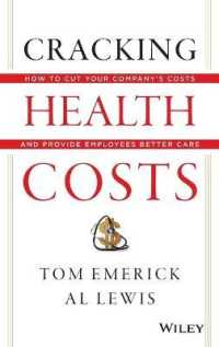 Cracking Health Costs : How to Cut Your Company's Health Costs and Provide Employees Better Care （14TH）